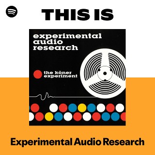 Experimental Audio Research | Spotify