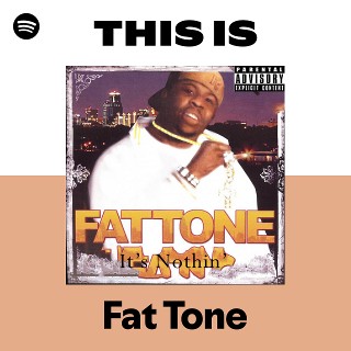 Fat Tone | Spotify