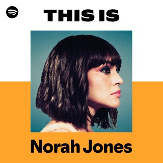ノラ・ジョーンズ | Spotify