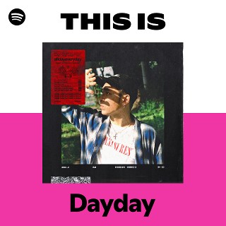 Dayday | Spotify