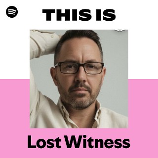 Lost Witness | Spotify