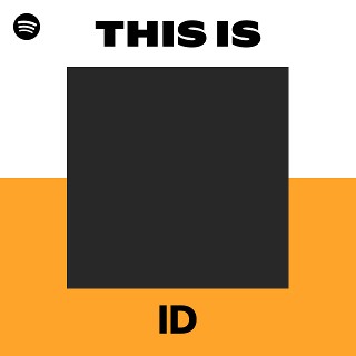 This Is ID | Spotify Playlist