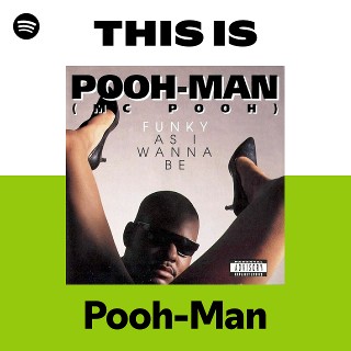 This Is Pooh-Man | Spotify Playlist