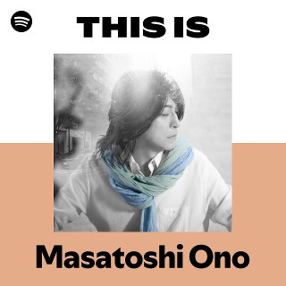 Masatoshi Ono | Spotify