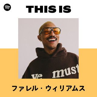 ファレル・ウィリアムス | Spotify