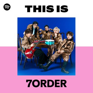 7ORDER | Spotify