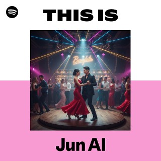 This Is Jun AI | Spotify Playlist