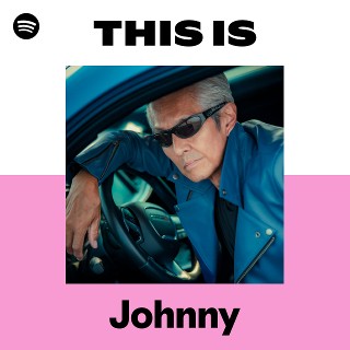 This Is Johnny | Spotify Playlist