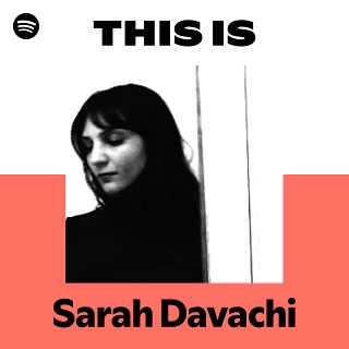 Sarah Davachi | Spotify