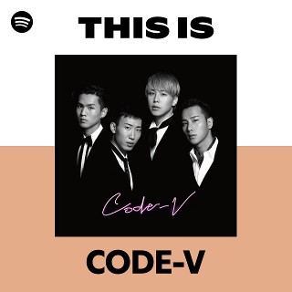This Is CODE-V | Spotify Playlist