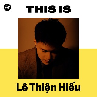 Lê Thiện Hiếu | Spotify