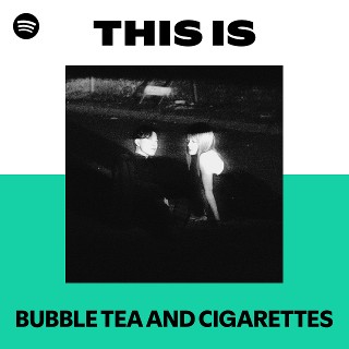 bubble tea and cigarettes wiki BUBBLE TEA AND CIGARETTES