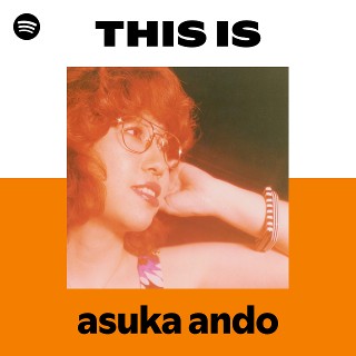 asuka ando | Spotify