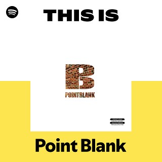 Point Blank | Spotify