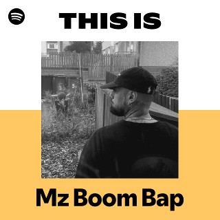 Mz Boom Bap | Spotify
