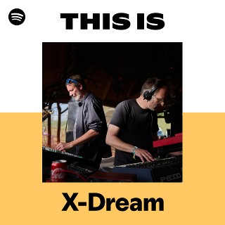 X-Dream | Spotify