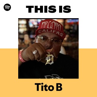 Tito B | Spotify