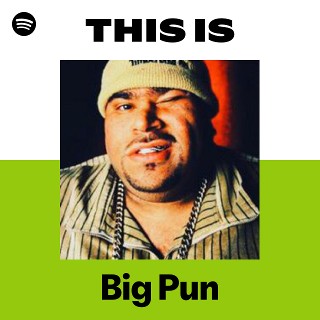 Big Pun | Spotify
