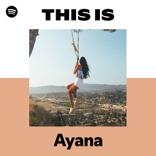 This Is Ayana