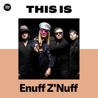 イナフ・ズナフ | Spotify