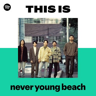 never young beach | Spotify