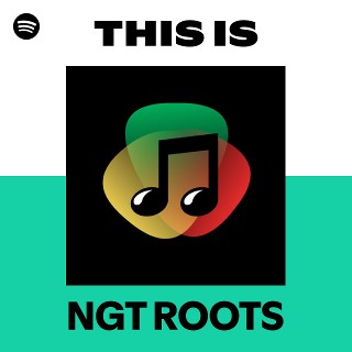 This Is NGT ROOTS | Spotify Playlist