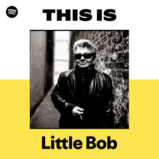 Little Bob Blues Bastards | Spotify