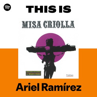 Ariel Ramírez | Spotify
