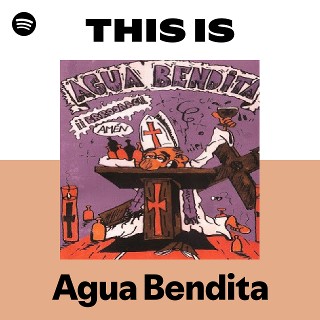 This Is Agua Bendita