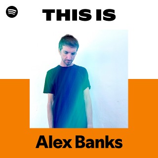 Alex Banks | Spotify