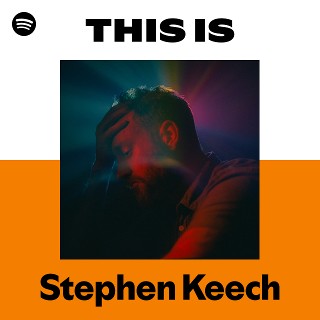 This Is Stephen Keech | Spotify Playlist