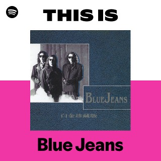 Blue Jeans | Spotify