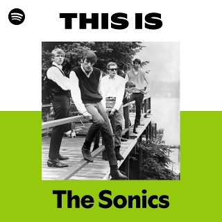 The Sonics | Spotify