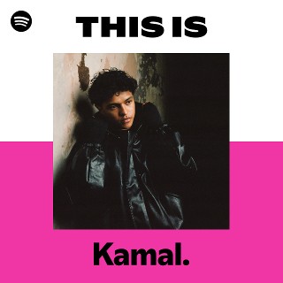 This Is Kamal. | Spotify Playlist
