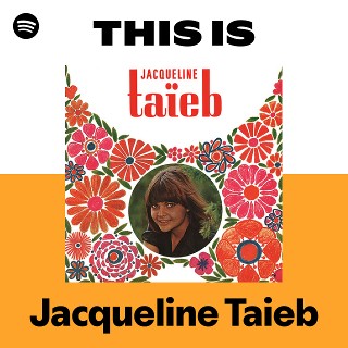 Jacqueline Taieb | Spotify