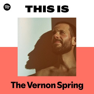 The Vernon Spring | Spotify
