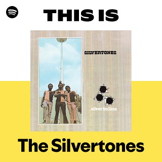 The Silvertones | Spotify