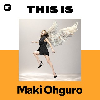 大黒摩季/Maki Ohguro Live Bomb!!Level.6 15t… Maki Ohguro | Spotify