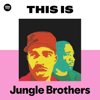 Jungle Brothers | Spotify