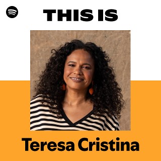Teresa Cristina | Spotify