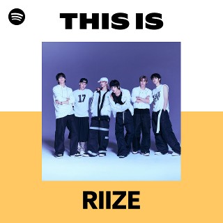 This Is RIIZE | Spotify Playlist