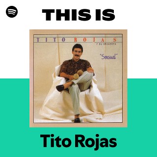 Tito Rojas | Spotify