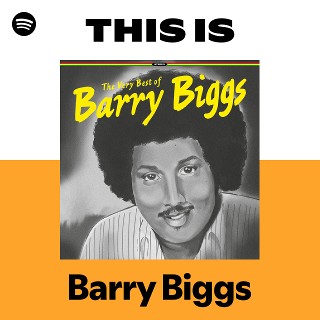 Barry Biggs | Spotify