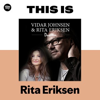 Rita Eriksen | Spotify