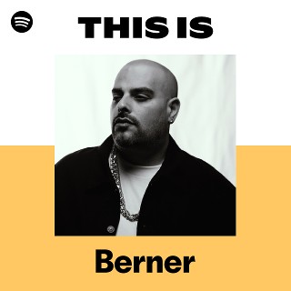 Berner | Spotify