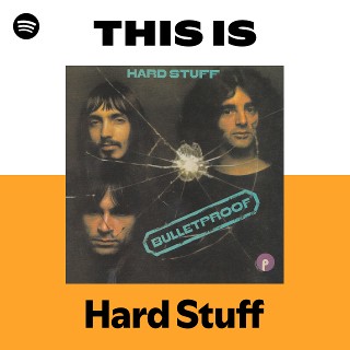 Hard Stuff | Spotify