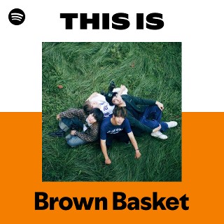Brown Basket | Spotify