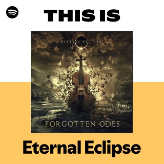 Eternal Eclipse | Spotify