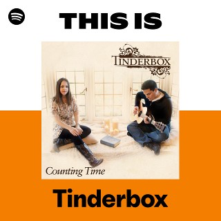 Tinderbox | Spotify
