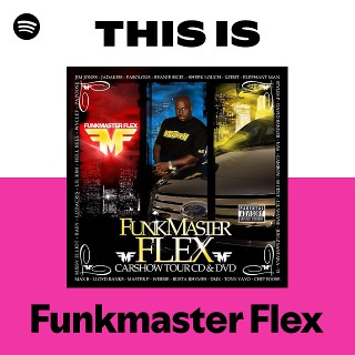 This Is Funkmaster Flex | Spotify Playlist